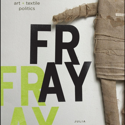 Fray: Art and Textile Politics