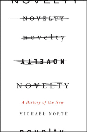 Novelty: A History of the New