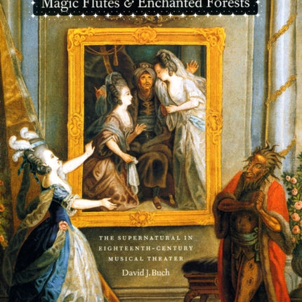 Magic Flutes and Enchanted Forests