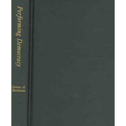 Performing Democracy