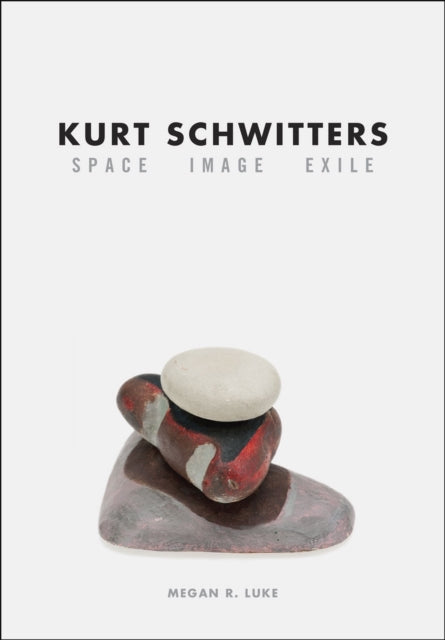 Kurt Schwitters  Space Image Exile