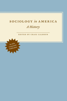 Sociology in America: A History