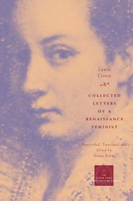 Collected Letters of a Renaissance Feminist