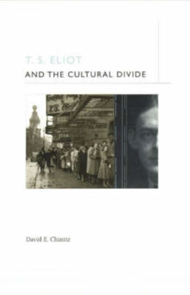 T.S. Eliot and the Cultural Divide