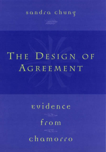 The Design of Agreement  Evidence form Chamorro