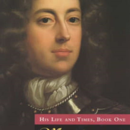 Marlborough: His Life and Times, Book One