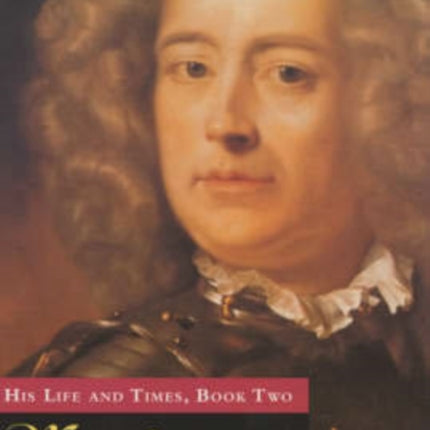 Marlborough: His Life and Times, Book Two