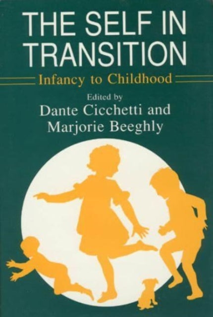 The Self in Transition Infancy to Childhood John