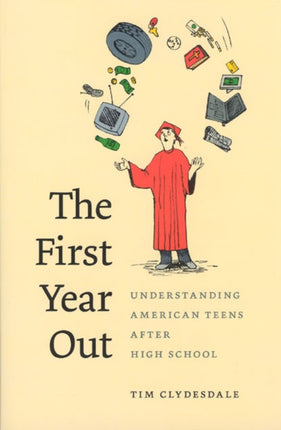 The First Year Out: Understanding American Teens after High School