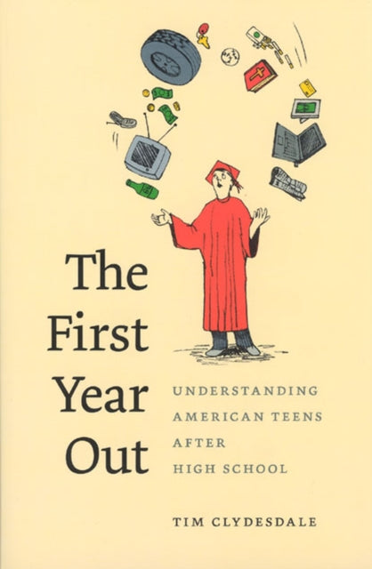 The First Year Out: Understanding American Teens after High School