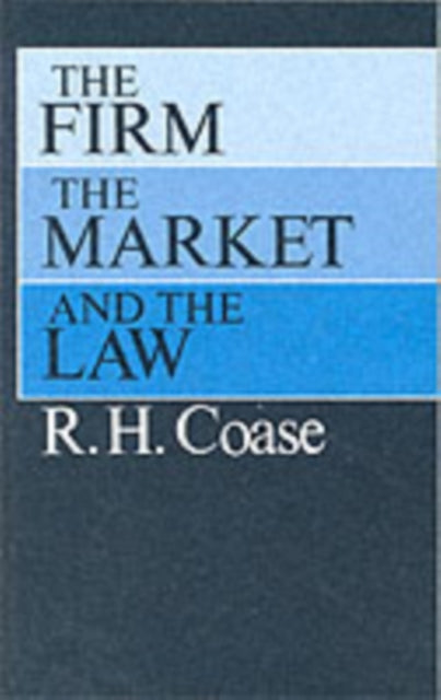 The Firm, the Market, and the Law