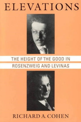 Elevations The Height of the Good in Rosenzweig