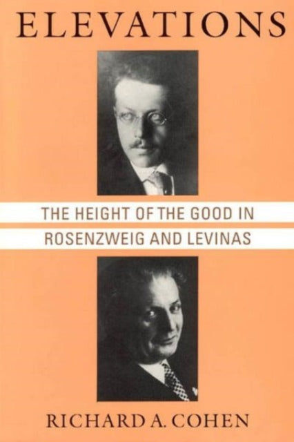 Elevations The Height of the Good in Rosenzweig