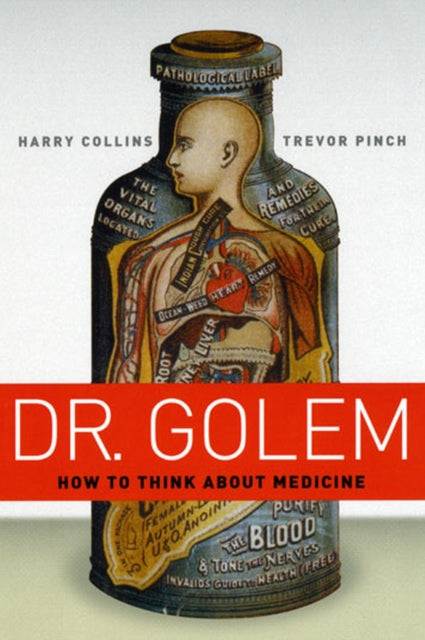 Dr. Golem: How to Think about Medicine