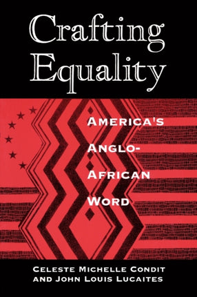 Crafting Equality: America's Anglo-African Word