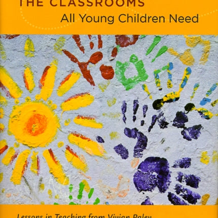 The Classrooms All Young Children Need