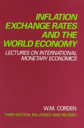 Inflation Exchange Rates and the World Economy  Lectures on International Monetary Economics