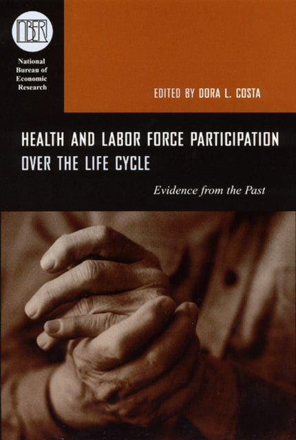 Health  Labor Force Participation Over the Life