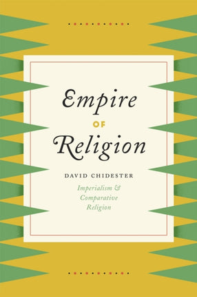 Empire of Religion: Imperialism and Comparative Religion