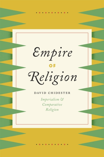 Empire of Religion: Imperialism and Comparative Religion