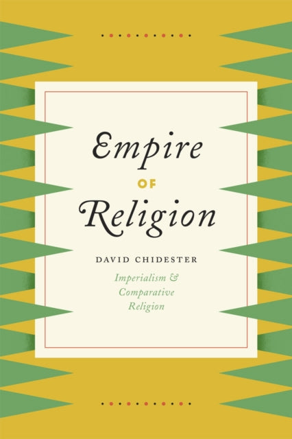 Empire of Religion: Imperialism and Comparative Religion