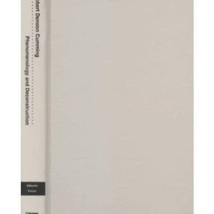 Phenomenology and Deconstruction Volume Three