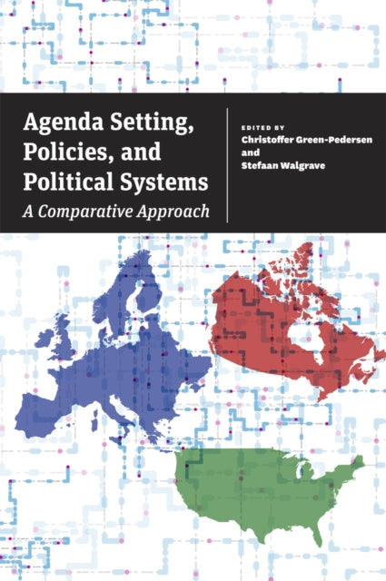 Agenda Setting, Policies, and Political Systems: A Comparative Approach