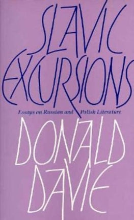 Slavic Excursions  Essays on Russian and Polish