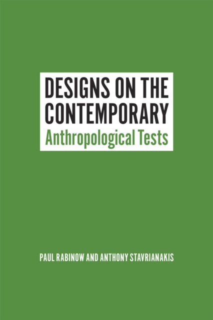 Designs on the Contemporary: Anthropological Tests