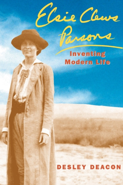 Elsie Clews Parsons Inventing Modern Life 1997