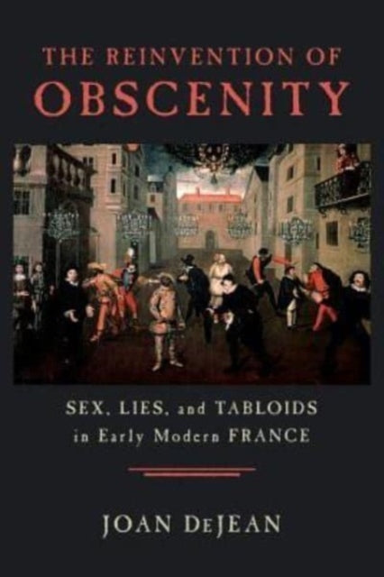 The Reinvention of Obscenity  Sex Lies  Tabloids