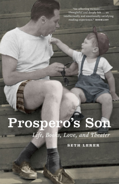 Prospero's Son: Life, Books, Love, and Theater