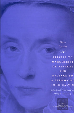 Epistle to Margeurite de Navarre and Preface to a