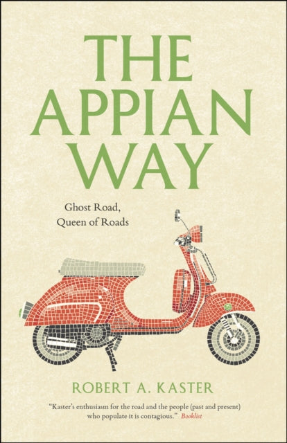 The Appian Way: Ghost Road, Queen of Roads