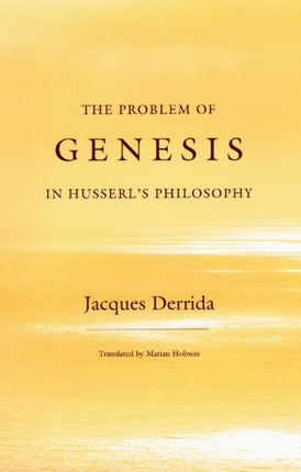 The Problem of Genesis in Husserls Philosophy