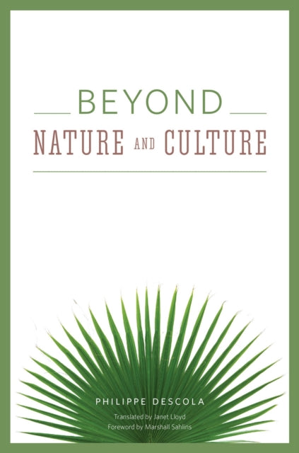 Beyond Nature and Culture