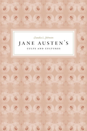 Jane Austen's Cults and Cultures