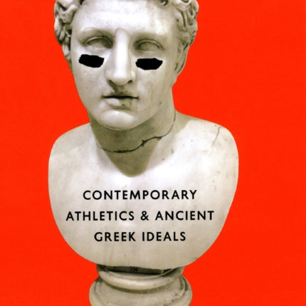 Contemporary Athletics and Ancient Greek Ideals
