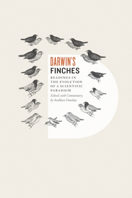 Darwin's Finches: Readings in the Evolution of a Scientific Paradigm