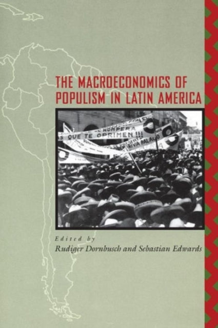 The Macroeconomics of Populism in Latin America