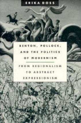 Benton Pollock and the Politics of Modernism