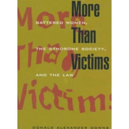 More Than Victims  Battered Women the Syndrome