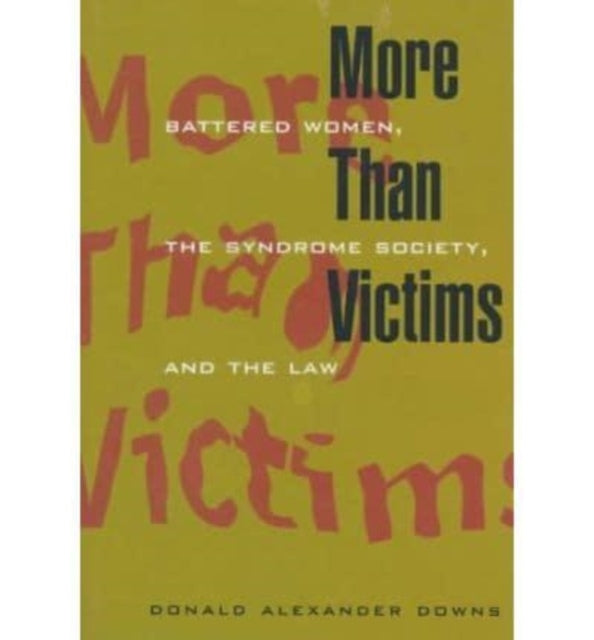 More Than Victims  Battered Women the Syndrome