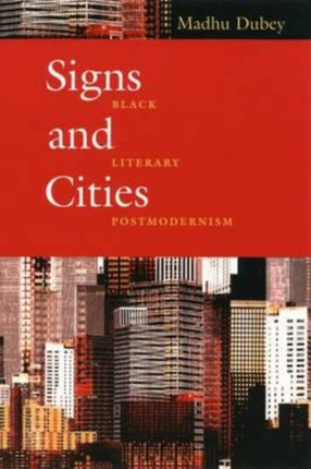 Signs and Cities  Black Literary Postmodernism