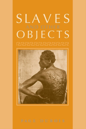 Slaves and Other Objects