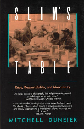 Slims Table Race Respectability and Masculinity