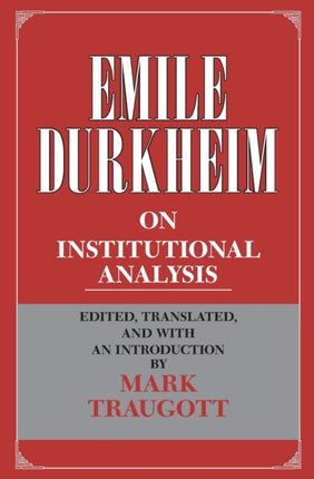 Emile Durkheim on Institutional Analysis