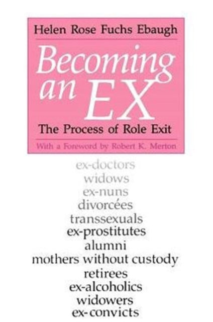 Becoming an Ex The Process of Role Exit