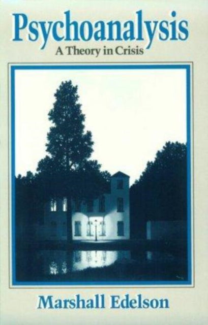 Psychoanalysis  A Theory in Crisis