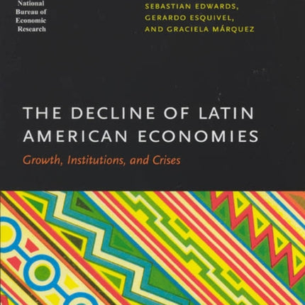 The Decline of Latin American Economies  Growth